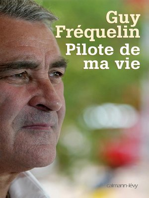 cover image of Pilote de ma vie